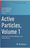 Active Particles, Volume 1