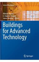 Buildings for Advanced Technology