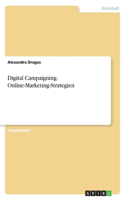 Digital Campaigning. Online-Marketing-Strategien
