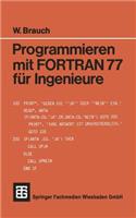 Programmieren Mit FORTRAN 77 Für Ingenieure