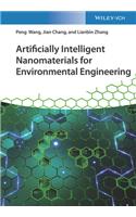 Artificially Intelligent Nanomaterials for Environmental Engineering