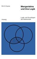 Mengenlehre und ihre Logik: (10 Logik und Grundlagen der Mathematik)