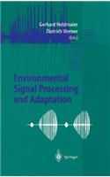 Environmental Signal Processing and Adaptation