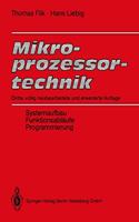 Mikroprozessortechnik: Systemaufbau, Funktionsablaufe, Programmierung