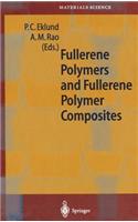 Fullerene Polymers and Fullerene Polymer Composites