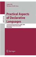 Practical Aspects of Declarative Languages: 11th International Symposium, PADL 2009, Savannah, GA, USA, January 19-20, 2009, Proceedings(5418 Lecture Notes in Computer Science)