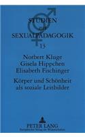 Koerper Und Schoenheit ALS Soziale Leitbilder