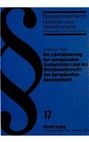 Die Liberalisierung Der Europaeischen Zivilluftfahrt Und Das Wettbewerbsrecht Der Europaeischen Gemeinschaft