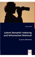 Latent Semantic Indexing and Information Retrieval