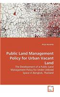 Public Land Management Policy for Urban Vacant Land