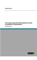 Die Auswirkungen Der Wirtschaftskrise Auf Die Europäischen Arbeitsmärkte