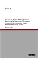 Unterschied der Geschäftsmodelle von Genossenschaftsbanken und Sparkassen