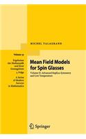 Mean Field Models for Spin Glasses