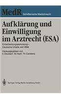 Aufklärung Und Einwilligung Im Arztrecht (Esa)