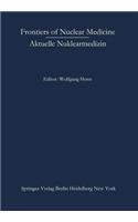 Frontiers of Nuclear Medicine/Aktuelle Nuklearmedizin