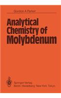 Analytical Chemistry of Molybdenum