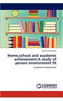 Home, school and academic achievement