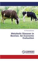 Metabolic Diseases in Bovines