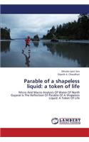 Parable of a Shapeless Liquid