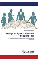 Design of Spatial Decision Support Tool