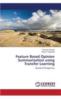 Feature Based Opinion Summarization using Transfer Learning