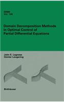 Domain Decomposition Methods in Optimal Control of Partial Differential Equations