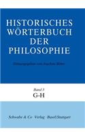 Historisches Worterbuch Der Philosophie Gesamtwerk. G - H