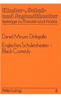Englisches Schuelertheater - Black Comedy