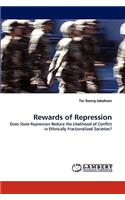 Rewards of Repression