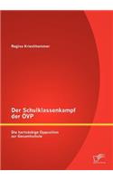 Der Schulklassenkampf der ÖVP