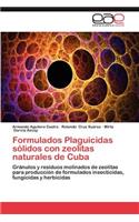 Formulados Plaguicidas Solidos Con Zeolitas Naturales de Cuba