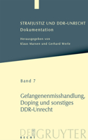 Strafjustiz und DDR-Unrecht, Band 7, Gefangenenmisshandlung, Doping und sonstiges DDR-Unrecht