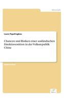 Chancen und Risiken einer ausländischen Direktinvestition in der Volksrepublik China