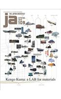 Ja 109 Spring, 2018: Kengo Kuma: A Lab for Materials