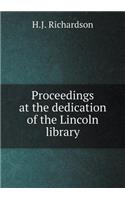 Proceedings at the Dedication of the Lincoln Library