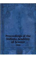 Proceedings of the Indiana Academy of Science 1900: (English)