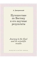 Journey to the East and Its Scientific Results