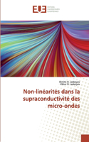 Non-linéarités dans la supraconductivité des micro-ondes