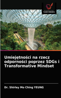 Umiejętności na rzecz odporności poprzez SDGs i Transformative Mindset