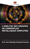 L'Analyse Des Groupes de Carbonyles Métalliques Simplifiée