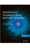 Modeling and Simulation Using Matlab - Simulink: for Ece: : For Ece