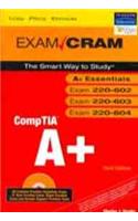 CompTIA A+ Exam Cram (Exams 220-602, 220-603, 220-604)