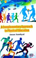 A Complementary Approach to Physical Education