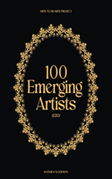 100 Emerging Artists of 2024: Women's Edition