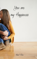 You are my Happiness