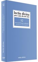 Lectio Divina para cada dia del ano: Ferias del Tiempo Ordinario: Volumen 10 (semanas 9-17, anos impares)