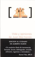 Vida y opiniones de Juan Mal-herido (sic) (Spanish Edition)