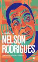 O melhor de Nelson Rodrigues