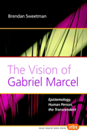 Vision of Gabriel Marcel