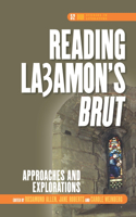 Reading La3amon S Brut: Approaches and Explorations